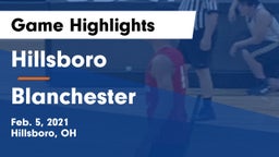 Hillsboro vs Blanchester  Game Highlights - Feb. 5, 2021