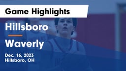 Hillsboro vs Waverly  Game Highlights - Dec. 16, 2023