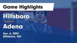 Hillsboro vs Adena  Game Highlights - Jan. 6, 2024