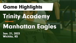 Trinity Academy  vs Manhattan Eagles  Game Highlights - Jan. 21, 2023