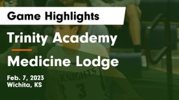 Trinity Academy  vs Medicine Lodge  Game Highlights - Feb. 7, 2023