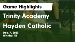 Trinity Academy  vs Hayden Catholic  Game Highlights - Dec. 7, 2023