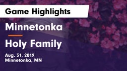 Minnetonka  vs Holy Family Game Highlights - Aug. 31, 2019