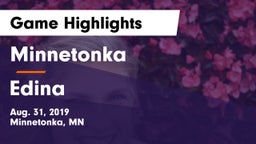 Minnetonka  vs Edina  Game Highlights - Aug. 31, 2019