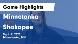 Minnetonka  vs Shakopee  Game Highlights - Sept. 7, 2023