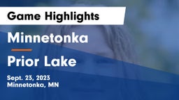 Minnetonka  vs Prior Lake  Game Highlights - Sept. 23, 2023