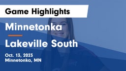 Minnetonka  vs Lakeville South  Game Highlights - Oct. 13, 2023