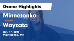 Minnetonka  vs Wayzata  Game Highlights - Oct. 17, 2023