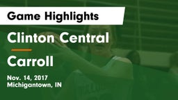 Clinton Central  vs Carroll  Game Highlights - Nov. 14, 2017