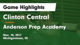 Clinton Central  vs Anderson Prep Academy  Game Highlights - Nov. 18, 2017