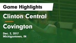 Clinton Central  vs Covington  Game Highlights - Dec. 2, 2017