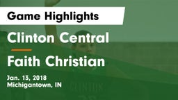 Clinton Central  vs Faith Christian Game Highlights - Jan. 13, 2018