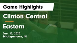 Clinton Central  vs Eastern  Game Highlights - Jan. 10, 2020