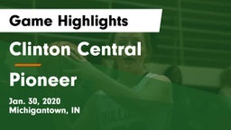 Clinton Central  vs Pioneer  Game Highlights - Jan. 30, 2020