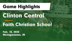 Clinton Central  vs Faith Christian School Game Highlights - Feb. 18, 2020