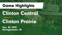 Clinton Central  vs Clinton Prairie  Game Highlights - Dec. 30, 2020