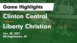 Clinton Central  vs Liberty Christian  Game Highlights - Jan. 30, 2021