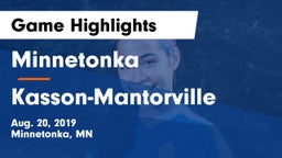 Minnetonka  vs Kasson-Mantorville  Game Highlights - Aug. 20, 2019