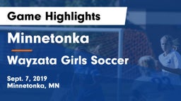 Minnetonka  vs Wayzata  Girls Soccer Game Highlights - Sept. 7, 2019