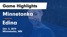 Minnetonka  vs Edina  Game Highlights - Oct. 3, 2019