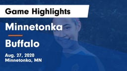 Minnetonka  vs Buffalo  Game Highlights - Aug. 27, 2020