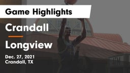 Crandall  vs Longview  Game Highlights - Dec. 27, 2021