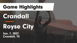 Crandall  vs Royse City  Game Highlights - Jan. 7, 2022