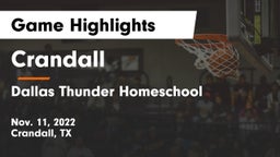 Crandall  vs Dallas Thunder Homeschool  Game Highlights - Nov. 11, 2022