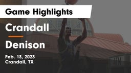 Crandall  vs Denison  Game Highlights - Feb. 13, 2023