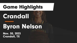 Crandall  vs Byron Nelson  Game Highlights - Nov. 30, 2023