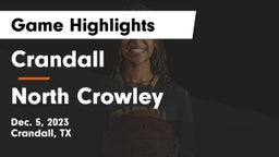 Crandall  vs North Crowley  Game Highlights - Dec. 5, 2023