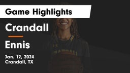 Crandall  vs Ennis  Game Highlights - Jan. 12, 2024