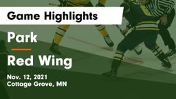 Park  vs Red Wing  Game Highlights - Nov. 12, 2021