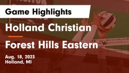 Holland Christian vs Forest Hills Eastern Game Highlights - Aug. 18, 2023