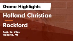 Holland Christian vs Rockford  Game Highlights - Aug. 22, 2023