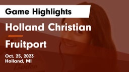 Holland Christian vs Fruitport  Game Highlights - Oct. 25, 2023