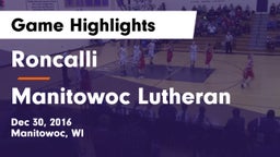 Roncalli  vs Manitowoc Lutheran  Game Highlights - Dec 30, 2016