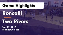 Roncalli  vs Two Rivers  Game Highlights - Jan 27, 2017