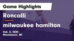 Roncalli  vs milwaukee hamilton Game Highlights - Feb. 8, 2020