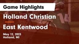 Holland Christian vs East Kentwood  Game Highlights - May 12, 2023