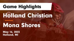 Holland Christian vs Mona Shores  Game Highlights - May 16, 2023