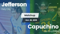 Matchup: Jefferson High vs. Capuchino  2018