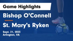 Bishop O'Connell  vs St. Mary's Ryken  Game Highlights - Sept. 21, 2023