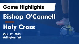 Bishop O'Connell  vs Holy Cross  Game Highlights - Oct. 17, 2023