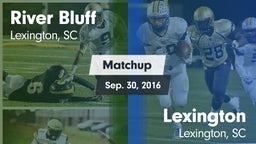 Matchup: River Bluff High vs. Lexington  2016