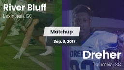 Matchup: River Bluff High vs. Dreher  2017