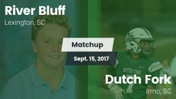 Matchup: River Bluff High vs. Dutch Fork  2017