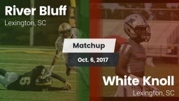 Matchup: River Bluff High vs. White Knoll  2017