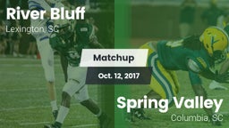 Matchup: River Bluff High vs. Spring Valley  2017