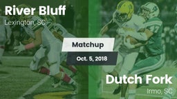 Matchup: River Bluff High vs. Dutch Fork  2018